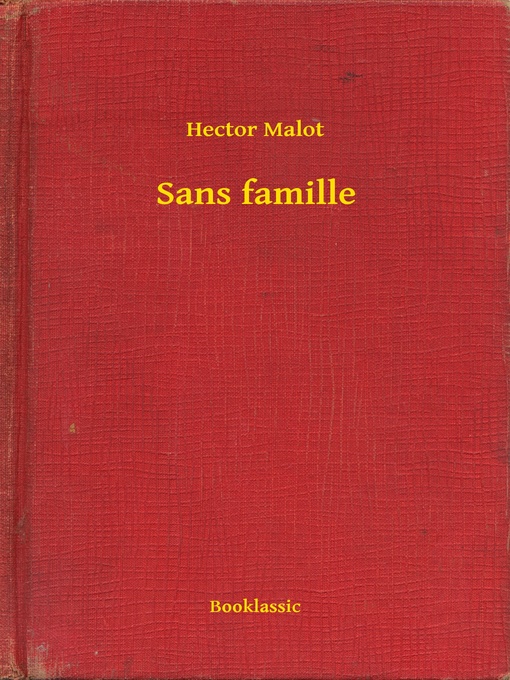 Title details for Sans famille by Hector Malot - Available